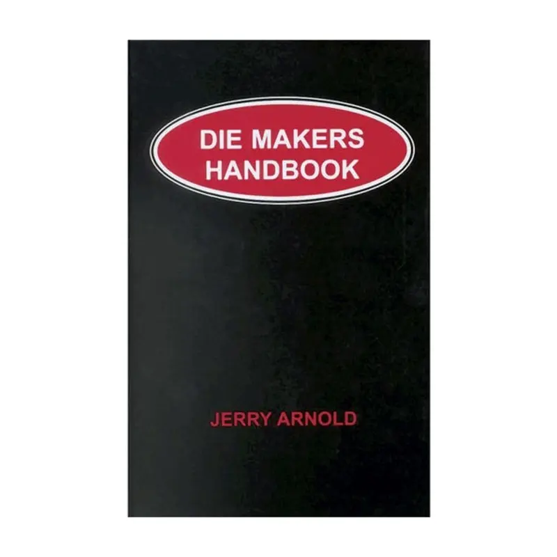 Select Die Makers Handbook Design Reference Manual